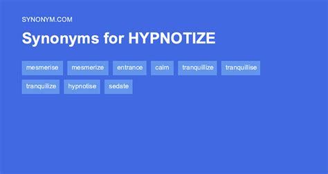 synonyms for hypnotizing|what's another word for hypnotize.